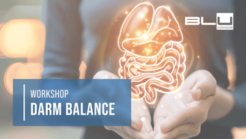 Workshop Darmgesundheit „DarmBalace - Weil Gesundheit im Bauch beginnt.“